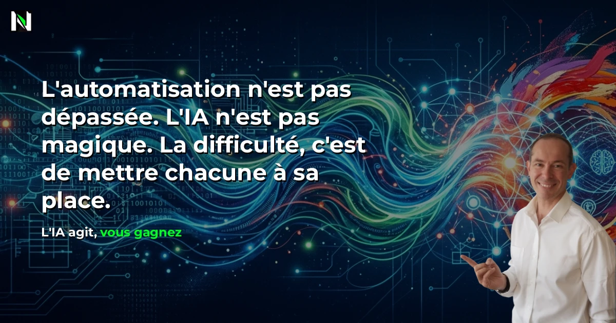 Chatbot, automatisation, agentique : trois choses différentes derrière le mot IA — blog Numericia