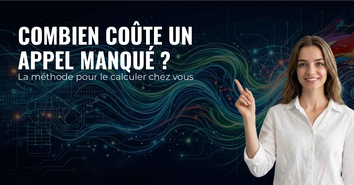 Combien coûte un appel manqué ? La méthode pour le calculer chez vous